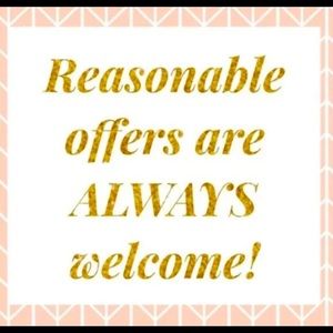 Always open to reasonable offers, or will counteroffer :)